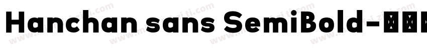 Hanchan sans SemiBold字体转换
